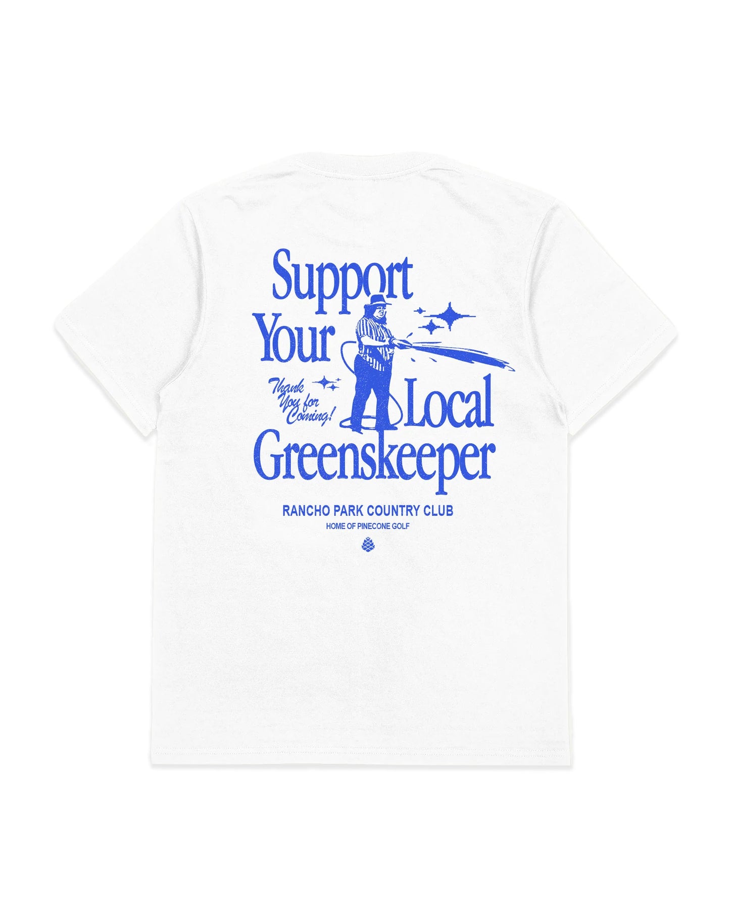 SUPPORT YOUR LOCAL GREENSKEEPER